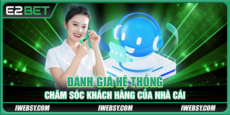 Giới thiệu thông tin hệ thống chăm sóc khách hàng tại nhà cái